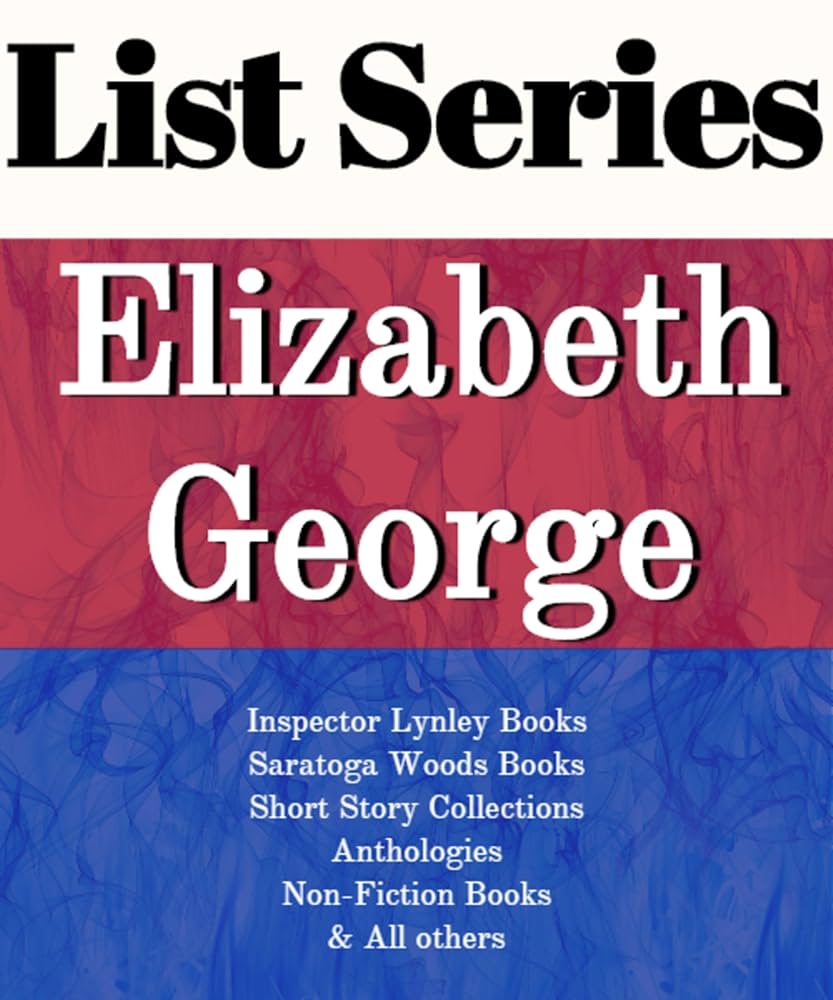 elizabeth george's inspector lynley novels arranged chronologically