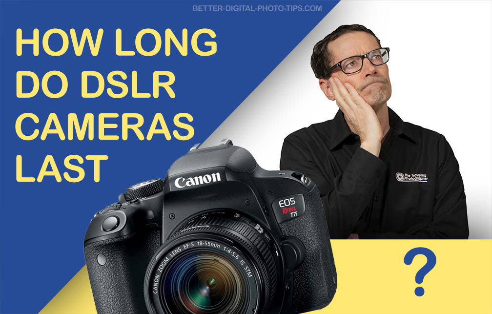 how long does a digital camera last：the expected lifespan of a digital camera