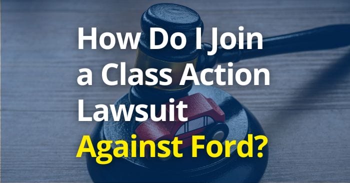 how can i participate in a class action lawsuit against ford