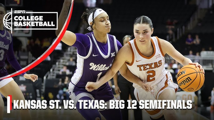 kansas st vs texas basketball：kansas state faces off with texas in basketball showdown