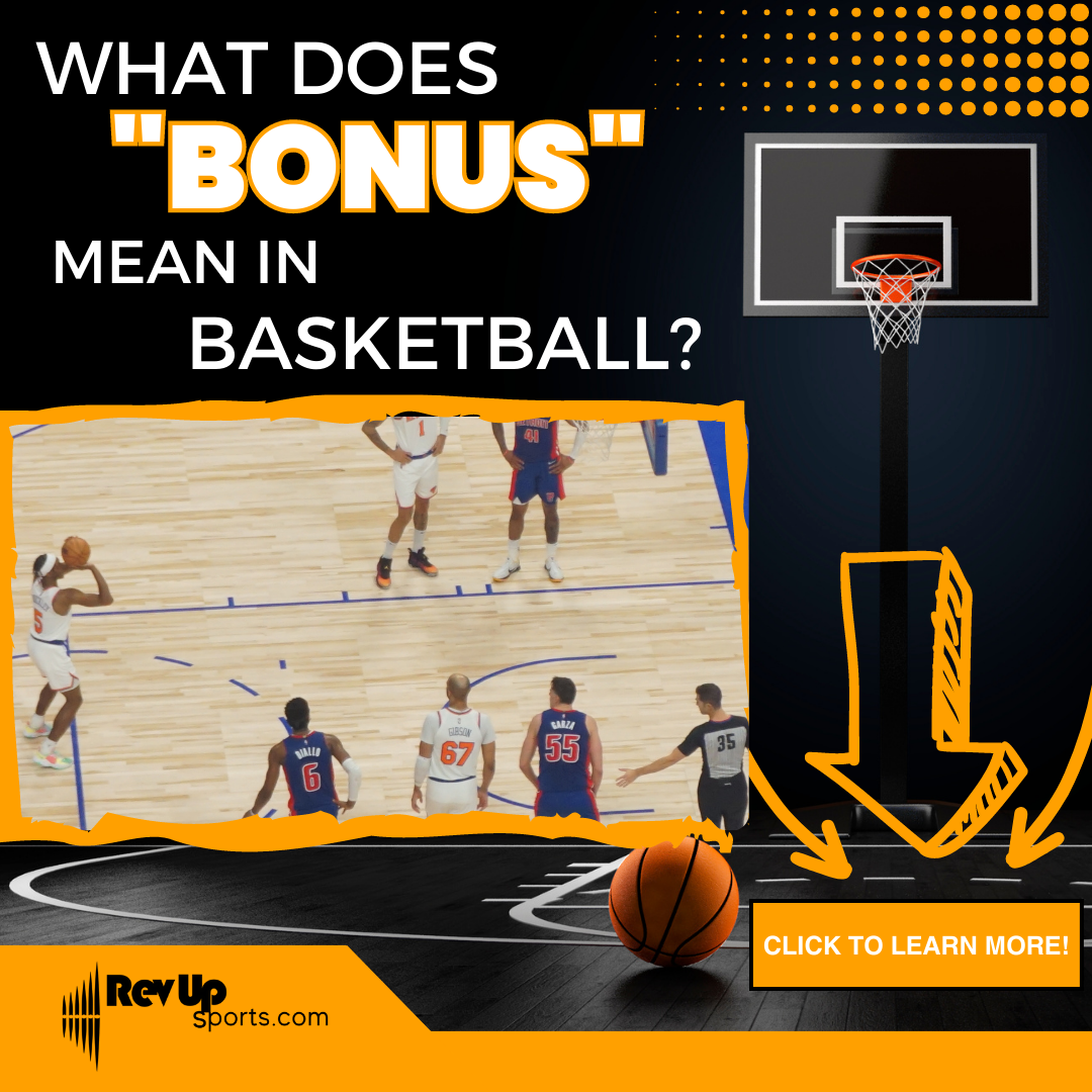 what is a basketball bonus：what does a basketball bonus mean