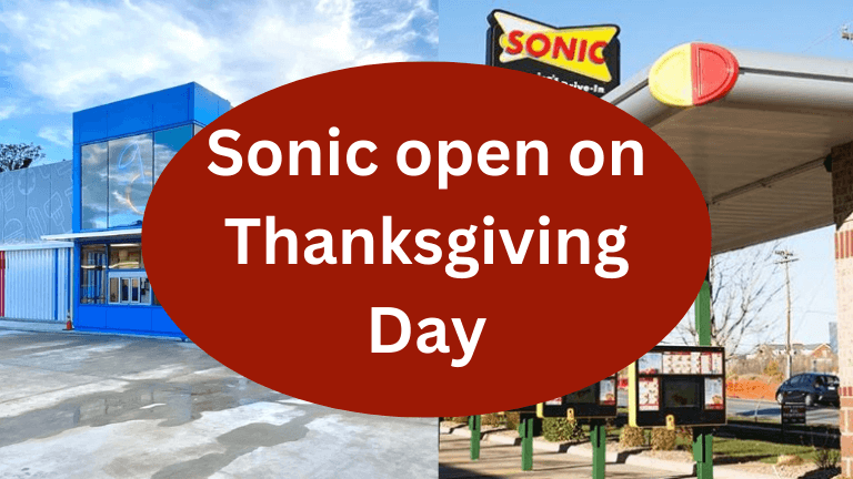 is sonic open on thanksgiving：is sonic operating on thanksgiving？